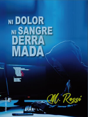 cover image of Ni dolor ni sangre derramada